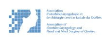 Association d'otorhinolaryngologie et de chirurgie cervico-faciale du Québec