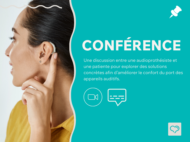 Conférence À la recherche du confort : mieux vivre avec ses appareils auditifs