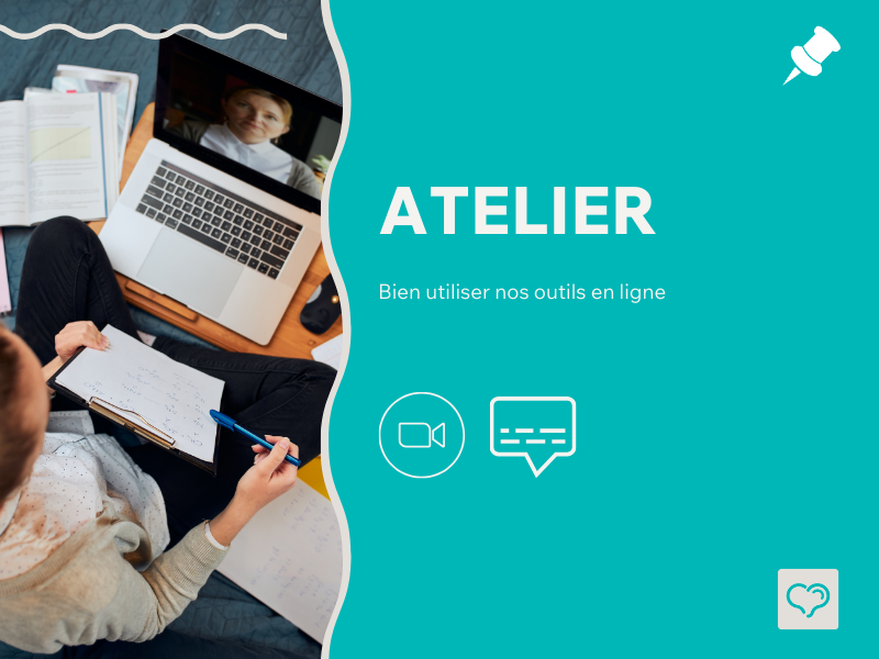 Atelier : bien utiliser nos outils en ligne