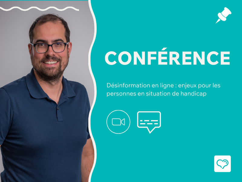Désinformation en ligne : enjeux pour les personnes en situation de handicap