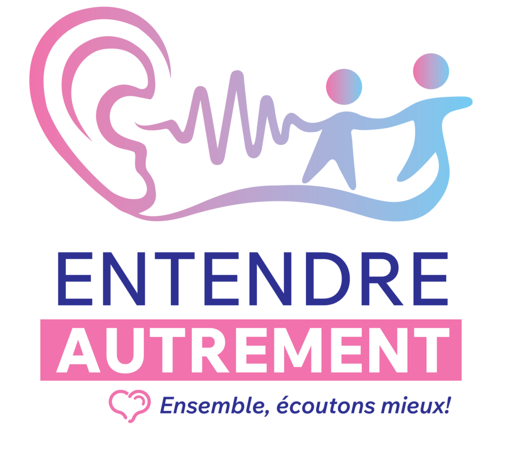Entendre Autrement Ressources pour les personnes malentendantes et leurs proches